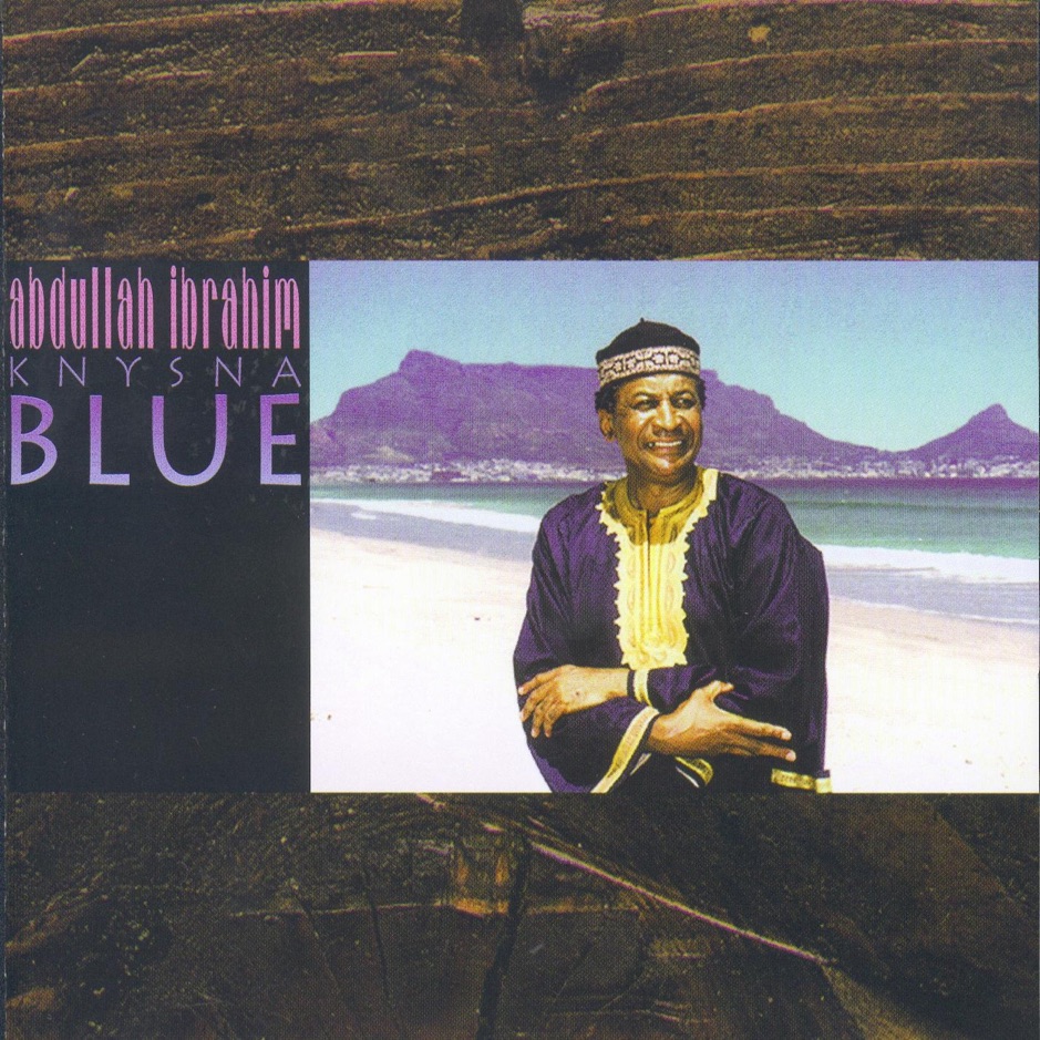 Abdullah Ibrahim - Knysna Blue